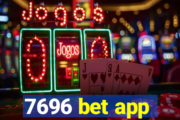 7696 bet app